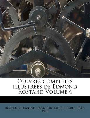 Book cover for Oeuvres complètes illustrées de Edmond Rostand Volume 4