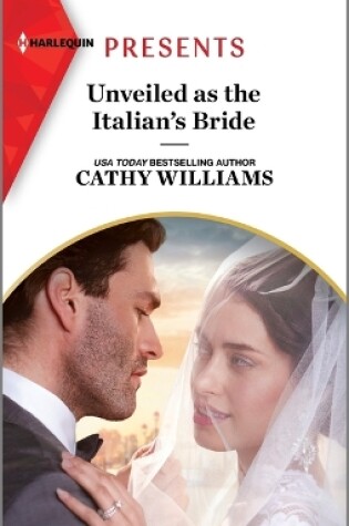 Cover of Unveiled as the Italian's Bride