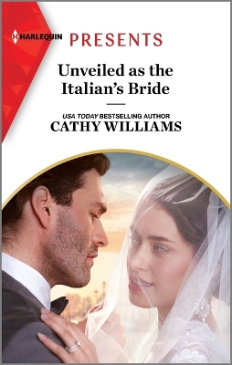 Book cover for Unveiled as the Italian's Bride