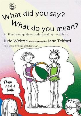 Book cover for What Did You Say? What Do You Mean?