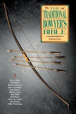 Book cover for Volume 4 Traditional Bowyer's Bible