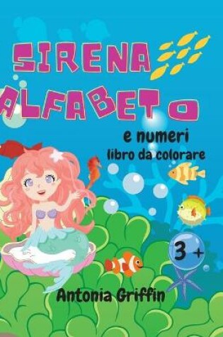 Cover of Sirena alfabeto e numeri libro da colorare