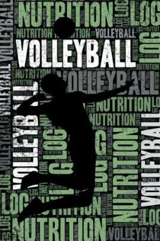 Cover of Volleyball Nutrition Log and Diary