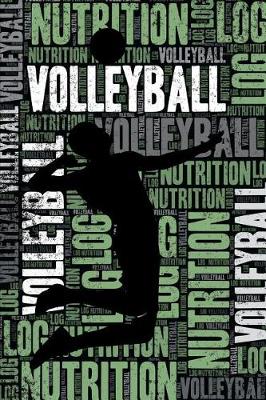 Book cover for Volleyball Nutrition Log and Diary