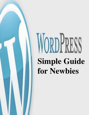 Book cover for Wordpress Simple Guide for Newbies