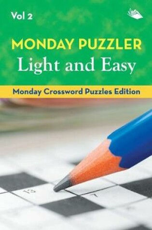 Cover of Monday Puzzler Light and Easy Vol 2