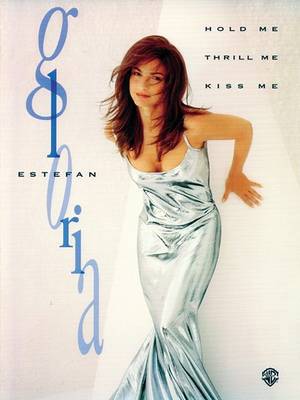 Book cover for Gloria Estefan -- Hold Me, Thrill Me, Kiss Me