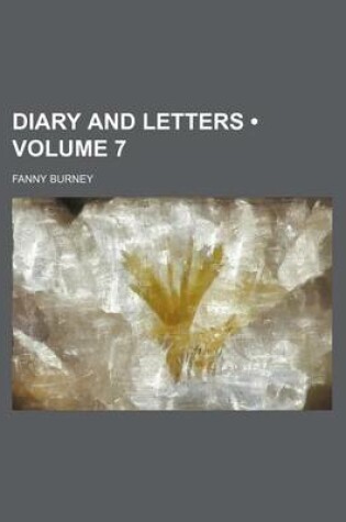 Cover of Diary and Letters (Volume 7)