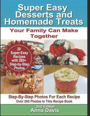 Book cover for Super Easy Desserts and Homemade Treats