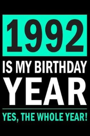 Cover of 1992 Is My Birthday Year