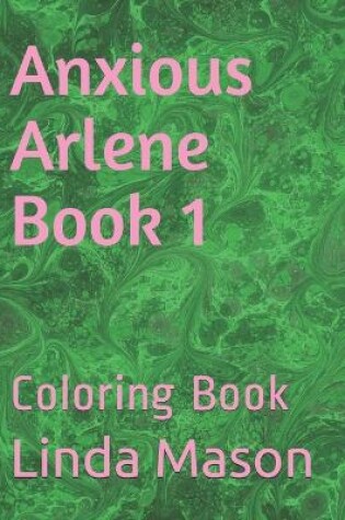 Cover of Anxious Arlene Book 1