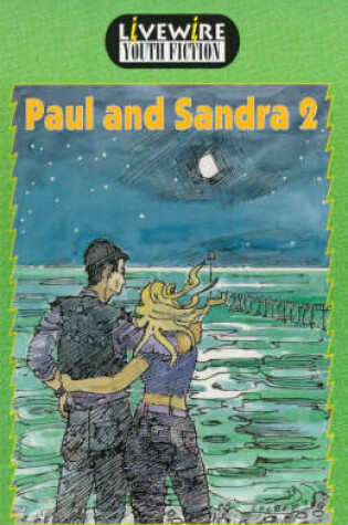 Cover of Livewire Youth Fiction: Paul and Sandra 2