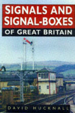 Cover of Signals and Signal-boxes of Great Britain