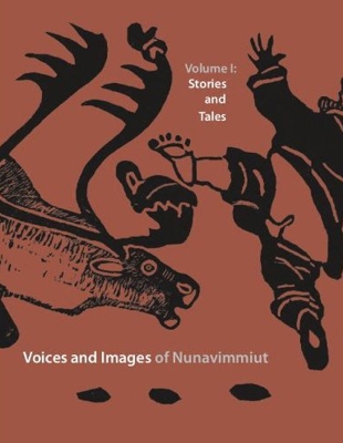 Cover of Voices and Images of Nunavimmiut, Volume 1