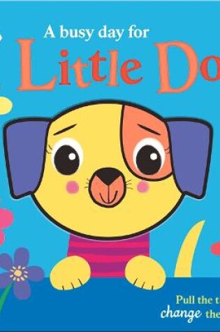Cover of A Busy Day for Little Dog