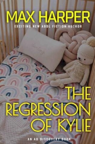 Cover of The Regression of Kylie