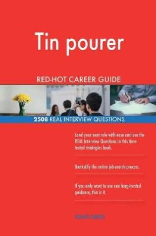 Cover of Tin pourer RED-HOT Career Guide; 2508 REAL Interview Questions