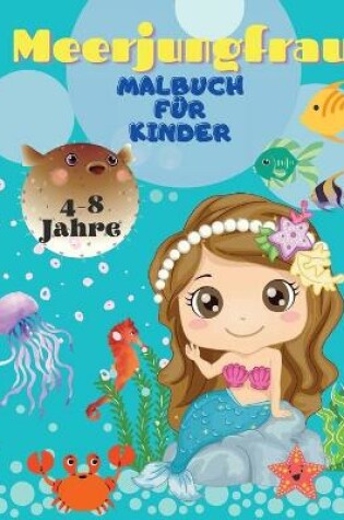 Cover of Meerjungfrau-Malbuch fur Kinder von 4-8 Jahren