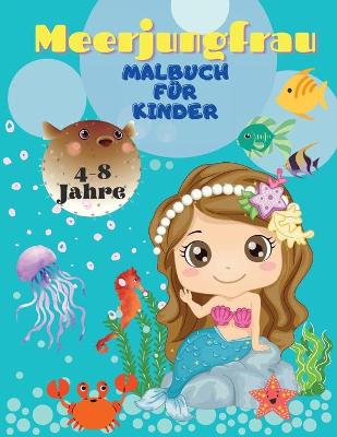 Book cover for Meerjungfrau-Malbuch fur Kinder von 4-8 Jahren