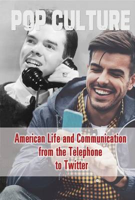 Book cover for American Life and Communication from the Telephone to Twitter
