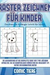 Book cover for Zeichnen für Anfänger Schritt für Schritt (Raster zeichnen für Kinder - Comic Tiere)