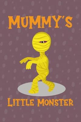 Cover of Mummy's Little Monster