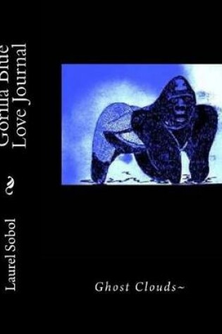 Cover of Gorilla Blue Love Journal