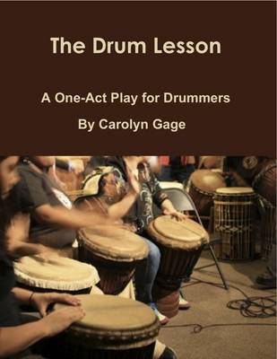 Book cover for The Drum Lesson: A One-Act Play for Drummers