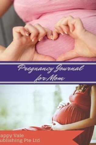 Cover of Pregnancy Journal for Mom