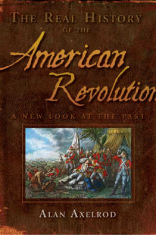 Cover of Real History of the American Revolution