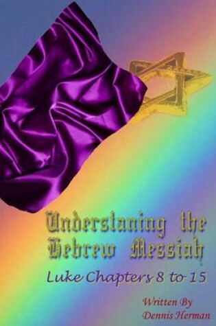 Cover of Understanding the Hebrew Messiah