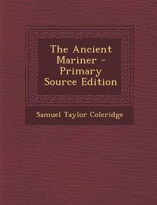 Book cover for The Ancient Mariner - Primary Source Edition