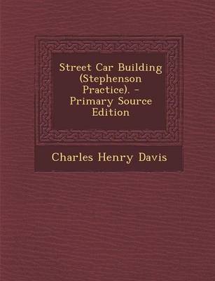 Book cover for Street Car Building (Stephenson Practice).