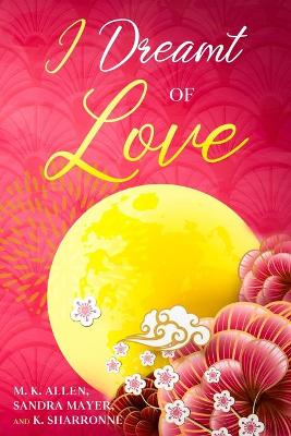 Book cover for I Dreamt of Love