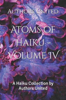 Book cover for Atoms of Haiku - Volume IV
