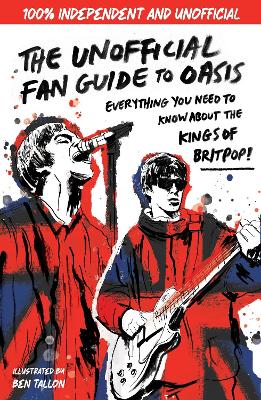 Book cover for The Unofficial Fan Guide to Oasis