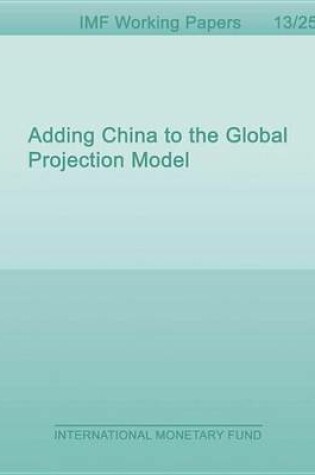 Cover of Adding China to the Global Projection Model