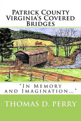 Book cover for Patrick County Virginia's Covered Bridges