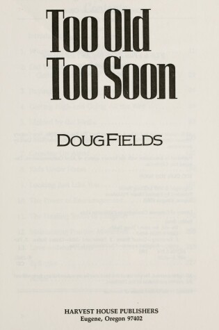 Cover of Too Old, Too Soon L/F Fields Doug
