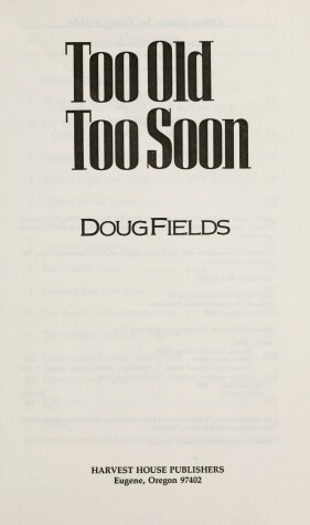 Book cover for Too Old, Too Soon L/F Fields Doug