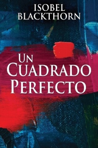 Cover of Un Cuadrado Perfecto