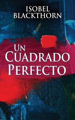 Book cover for Un Cuadrado Perfecto