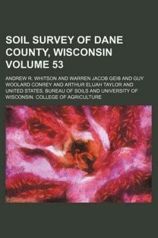 Cover of Soil Survey of Dane County, Wisconsin Volume 53