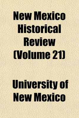 Book cover for New Mexico Historical Review (Volume 21)