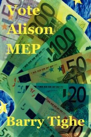 Cover of Vote Alison MEP