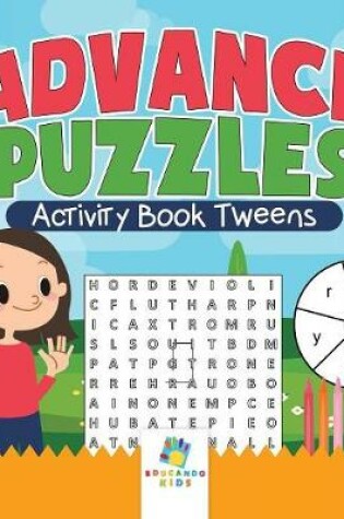 Cover of Advance Puzzles Activity Book Tweens