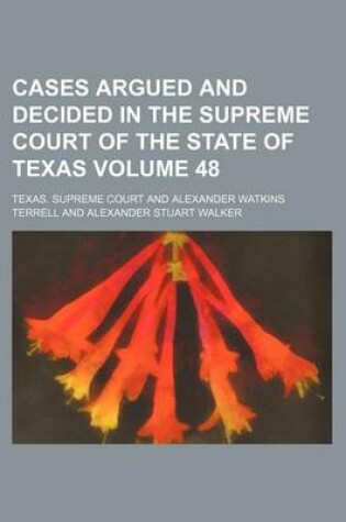 Cover of Cases Argued and Decided in the Supreme Court of the State of Texas Volume 48