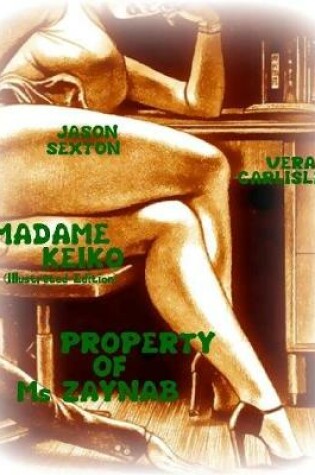 Cover of Madame Keiko- Property of Ms Zaynab