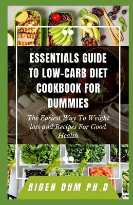 Book cover for Essentials Guide to Low-Carb Diet Cookbook for Dummies