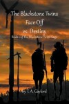 Book cover for The Blackstone Twins Face Off vs. Destiny